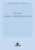 Ideario. Lingua: critiche a testi