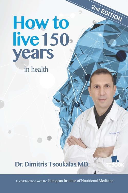 How to live 150 years in health - Dimitris Tsoukalas - copertina