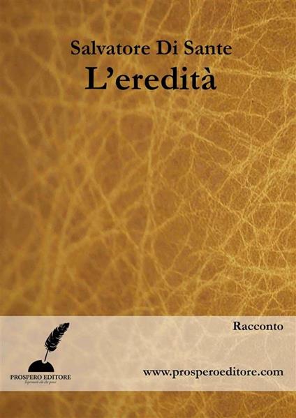 L' eredità - Salvatore Di Sante - ebook