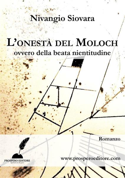 L' onestà del Moloch ovvero della beata nientitudine - Nivangio Siovara - ebook