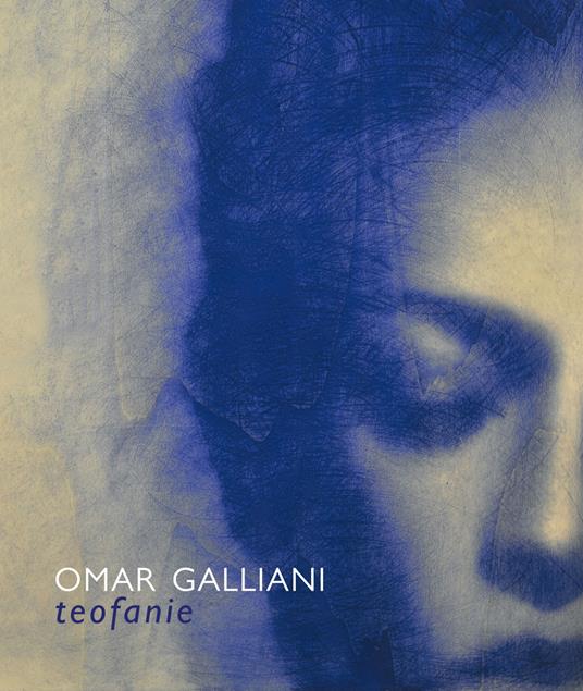 Teofanie. Ediz. a colori - Omar Galliani - copertina