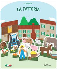 La fattoria. Io ritaglio - Eugenia Dolzhenkova,Luca Grigolato - copertina