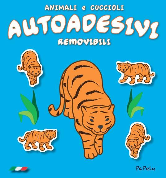 Animali e cuccioli. Autoadesivi removibili. Ediz. illustrata - Eugenia Dolzhenkova,Luca Grigolato - copertina