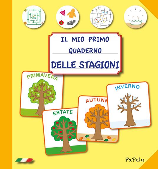 Il mio primo quaderno delle stagioni 2.0 - Eugenia Dolzhenkova,Luca Grigolato - copertina