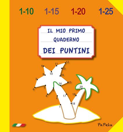 Il mio primo quaderno dei puntini 5.0. Ediz. illustrata - Eugenia Dolzhenkova,Luca Grigolato - copertina
