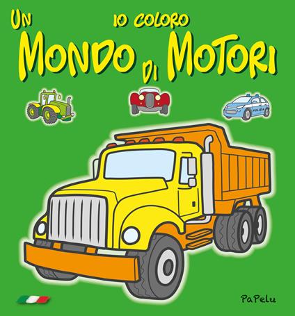 Io coloro un mondo di motori 2.0 - Eugenia Dolzhenkova,Luca Grigolato - copertina