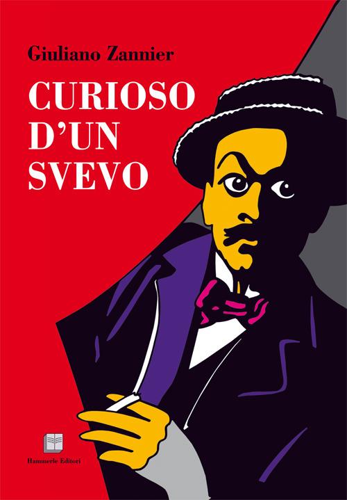 Curioso d'un Svevo - Giuliano Zannier - copertina