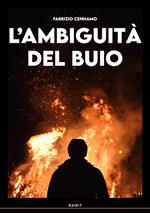 L' ambiguità del buio
