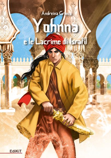 Yohnna e le lacrime di Israfil - Andreina Grieco - copertina