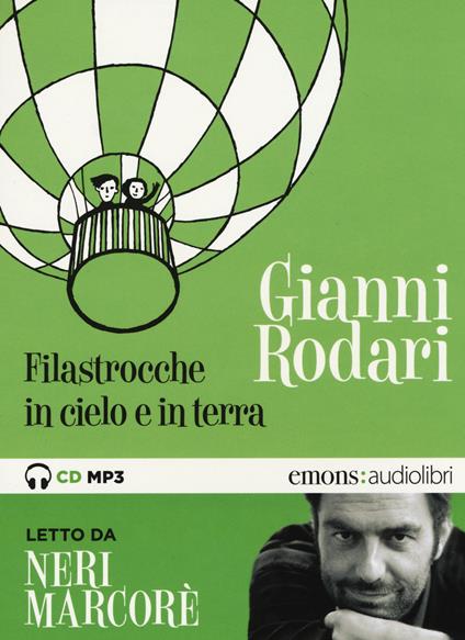 Filastrocche in cielo e in terra letto da Neri Marcorè. Audiolibro. CD Audio formato MP3 - Gianni Rodari - copertina