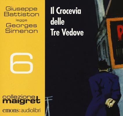 Il crocevia delle tre vedove letto da Giuseppe Battiston. Audiolibro. CD Audio formato MP3 - Georges Simenon - copertina