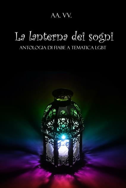 La lanterna dei sogni - V.V.A.A. - ebook