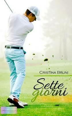 Sette giorni - Cristina Bruni - copertina