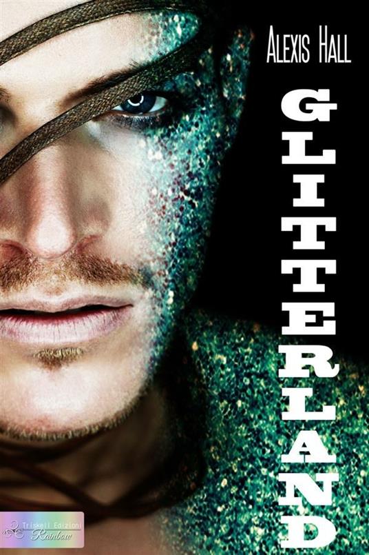 Glitterland - Alexis Hall,Chiara Messina - ebook