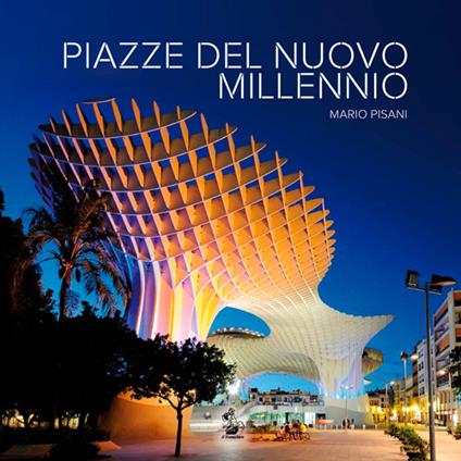 Piazze del nuovo millennio - Mario Pisani - copertina