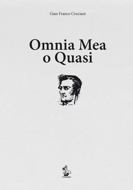 Omnia mea o quasi - G. Franco Cruciani - copertina