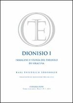 Dionisio I. Immagine e storia del tiranno di Siracusa