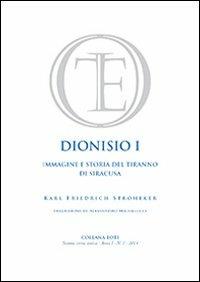Dionisio I. Immagine e storia del tiranno di Siracusa - Karl F. Stroheker - copertina