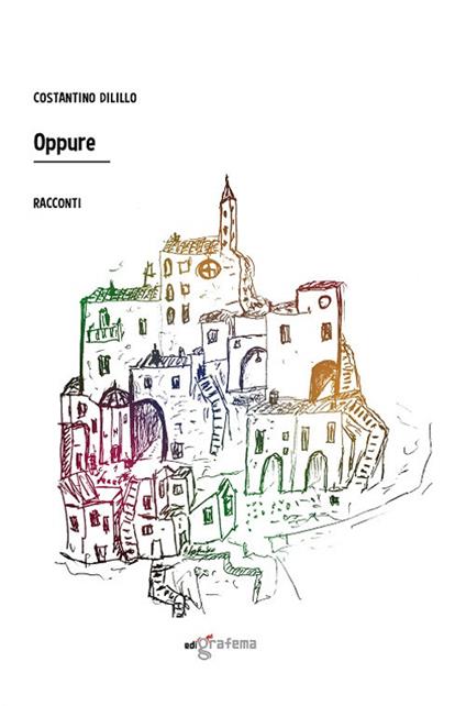 Oppure - Costantino Dilillo - copertina