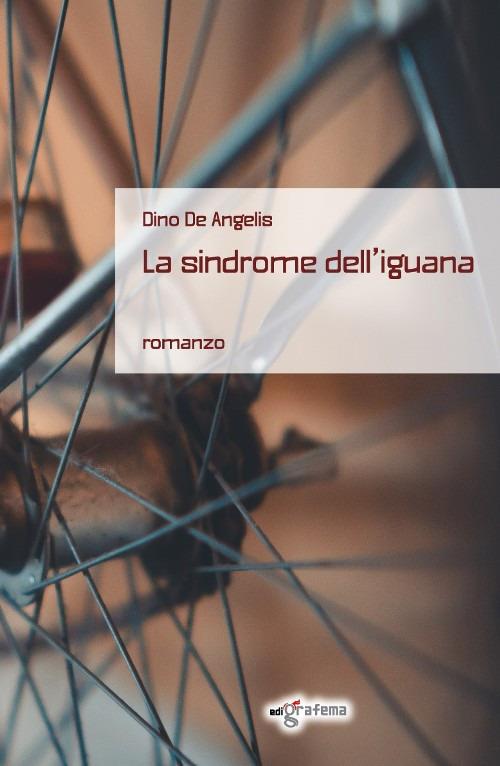La sindrome dell'iguana - Dino De Angelis - copertina