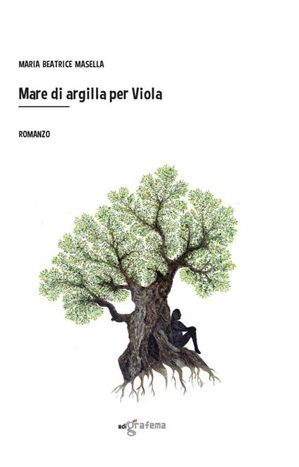 Mare di argilla per Viola - Maria Beatrice Masella - copertina