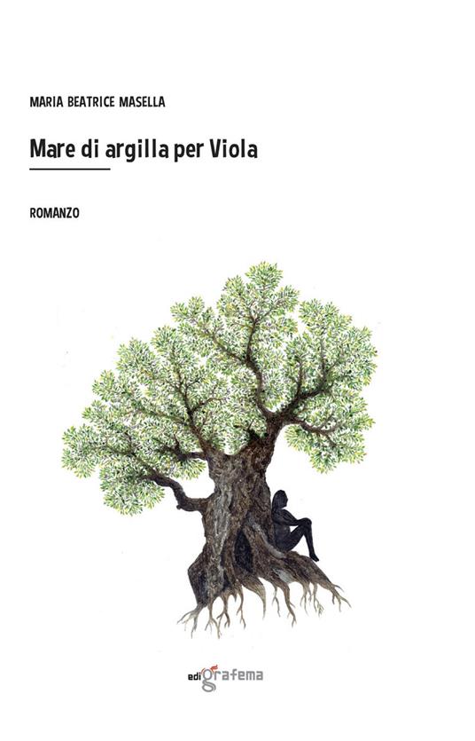 Mare di argilla per Viola - Maria Beatrice Masella - copertina