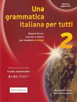 Una grammatica italiana per tutti. Vol. 2