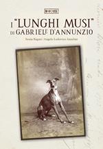 I «lunghi musi» di Gabriele d'Annunzio