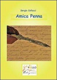 Amica penna - Sergio Cellucci - copertina