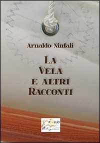 La vela e altri racconti