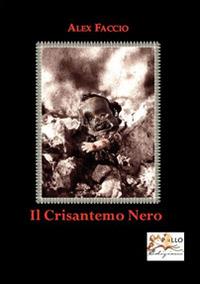 Il crisantemo nero - Alex Faccio - copertina