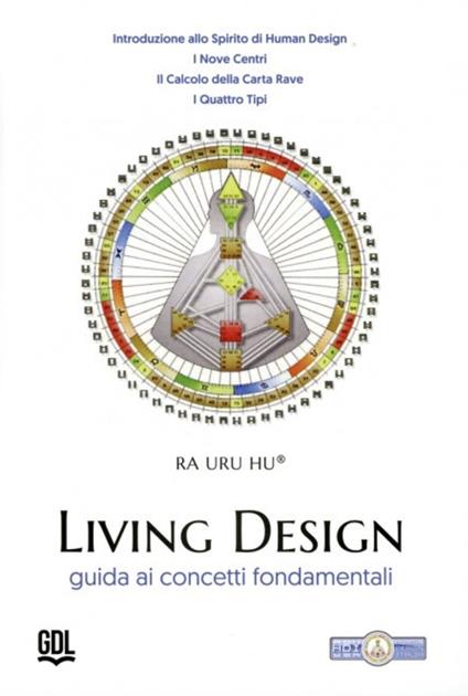 Living Design. Human Design System®. Guida ai concetti fondamentali - Ra Uru Hu - copertina