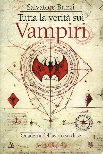 Tutta la verità sui vampiri. Quaderni del lavoro su di sé - Salvatore Brizzi - copertina