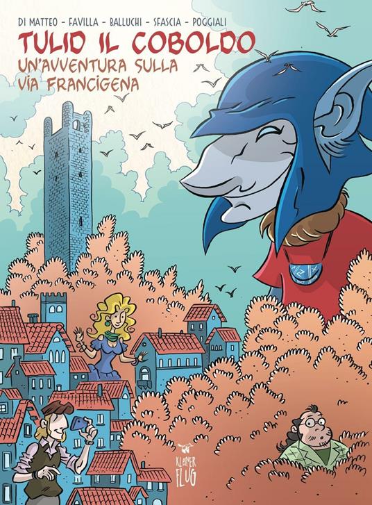 Tulid il coboldo. Un'avventura sulla via Francigena - copertina