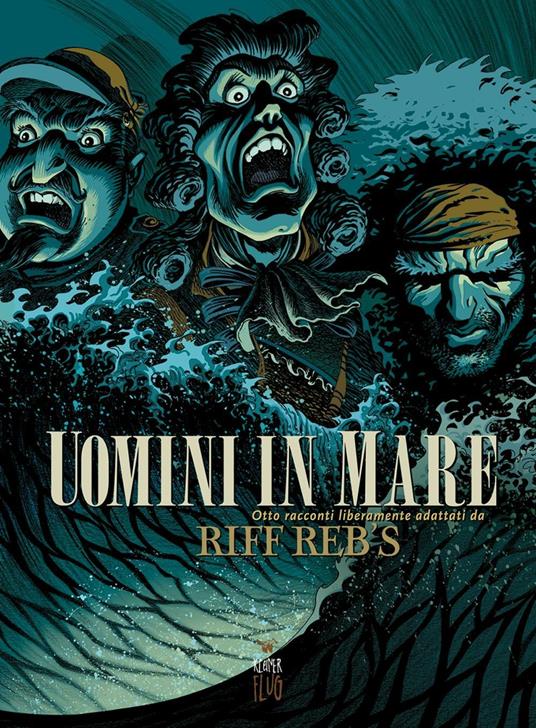 Uomini in mare. Otto racconti liberamente adattati - Riff Reb's - copertina