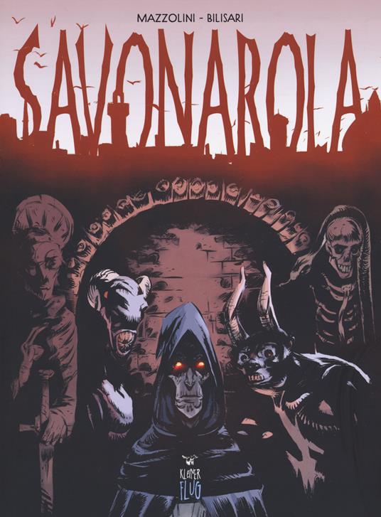 Savonarola - Olga Mazzolini,Giulio Bilisari - copertina
