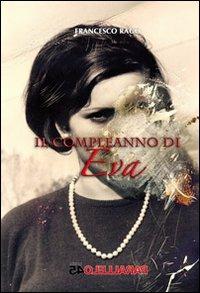 Il compleanno di Eva - Francesco Rago - copertina