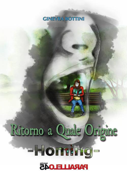 Ritorno a quale origine. Homing - Ginevra Bottini - copertina
