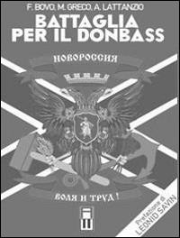 Battaglia per il Donbass - Alessandro Lattanzio,Filippo Bovo,Massimiliano Greco - copertina