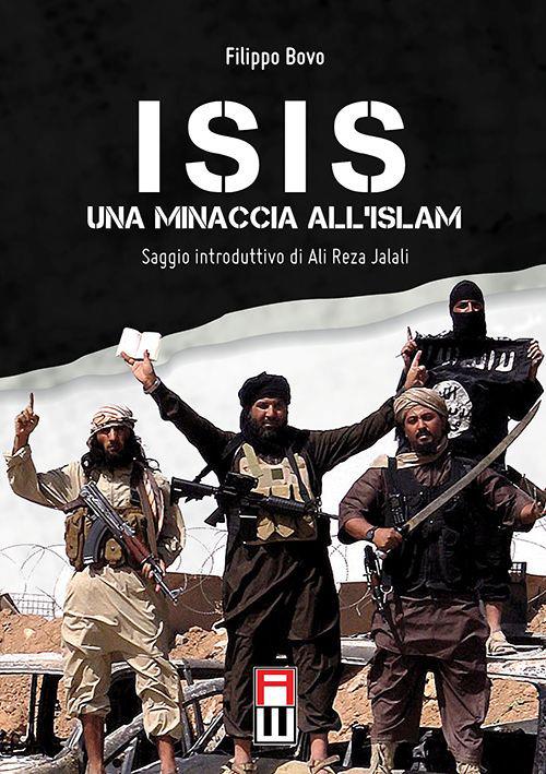 Isis. Una minaccia all'Islam - Filippo Bovo - copertina