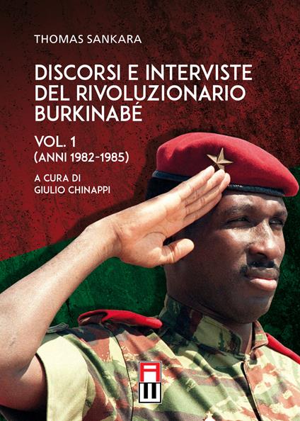 Discorsi e interviste del rivoluzionario burkinabé. Vol. 1: Anni 1982-1985. - Thomas Sankara - copertina