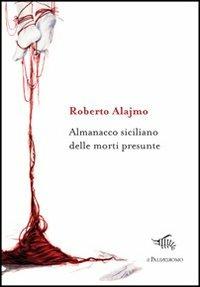 Almanacco siciliano delle morti presunte - Roberto Alajmo - copertina