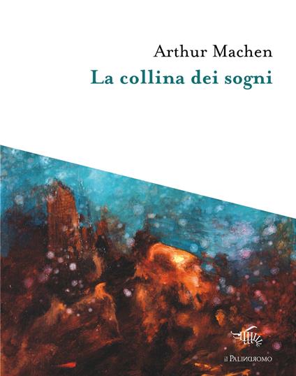 La collina dei sogni - Arthur Machen - copertina