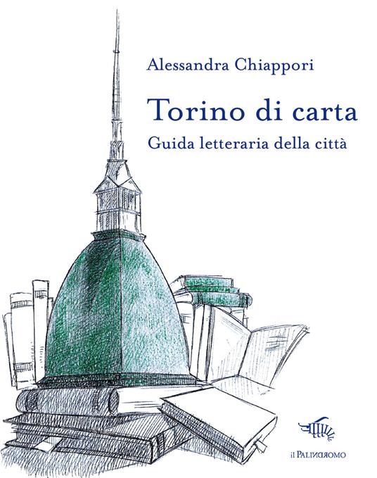Torino di carta. Guida letteraria della città. Con mappa - Alessandra Chiappori - copertina
