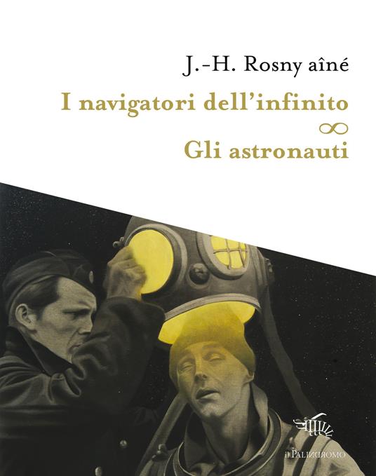 I navigatori dell'infinito-Gli astronauti - Joseph-Henry Rosny Aîné - copertina