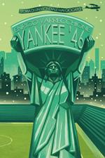 Yankee '46. Storia di un mondiale mai giocato