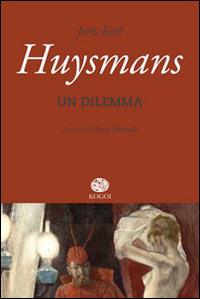 Un dilemma - Joris-Karl Huysmans - copertina