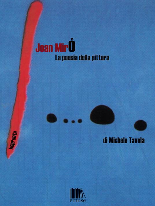 Joan Miró. La poesia della pittura - Michele Tavola - ebook