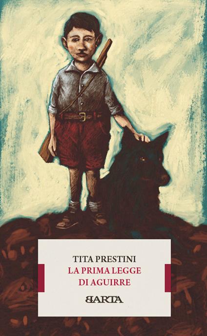 La prima legge di Aguirre - Tita Prestini - copertina