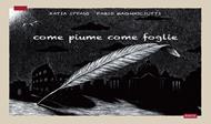 Come piume come foglie